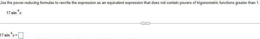 equivalent expression that does not contain powers of trigonometric functions greater than
