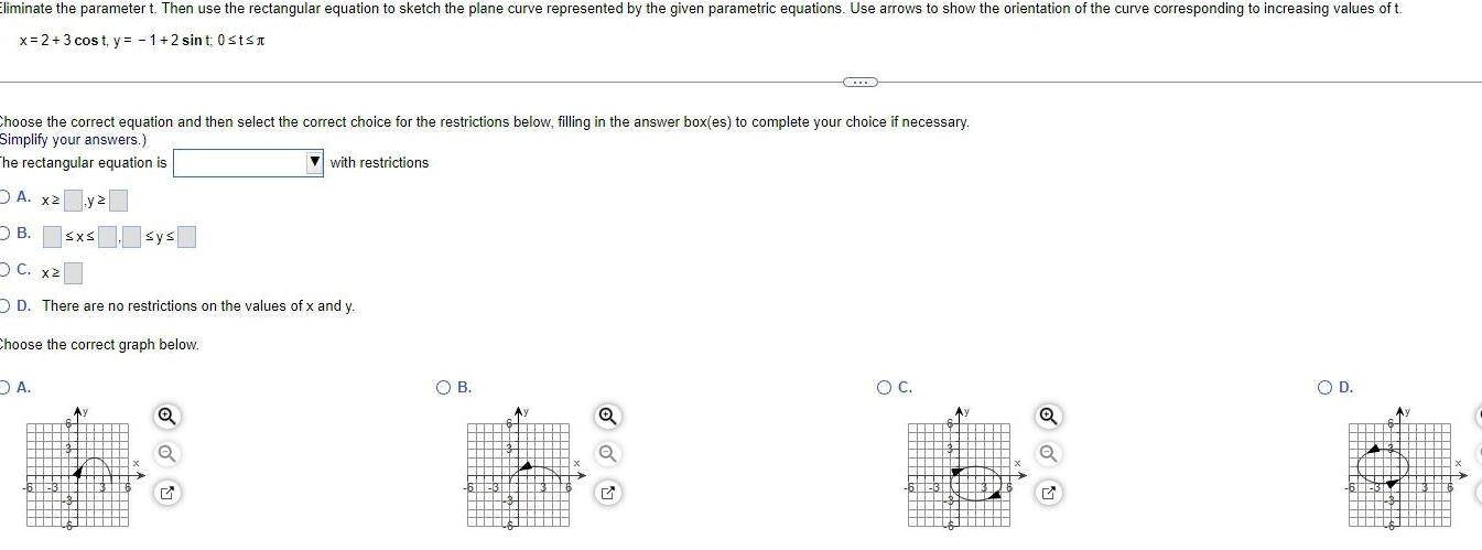 the plane curve represented by the given parametric equations Use arrows to