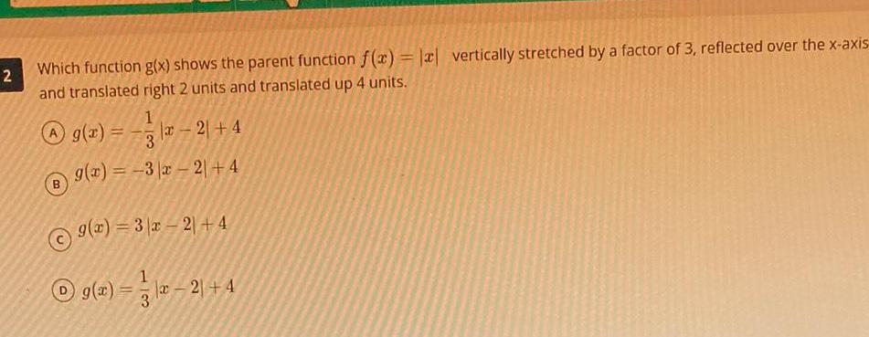  2 Which function g x shows the parent function f x