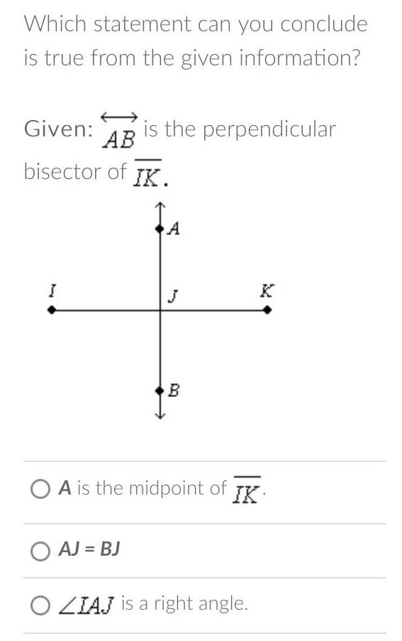 Given is the perpendicular AB bisector of IX I A J to
