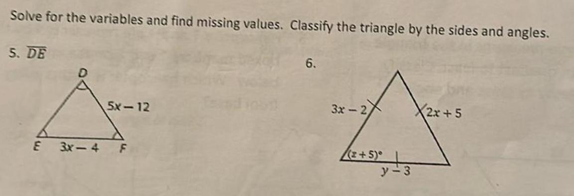 Solve for the variables and find missing values Classify the triangle