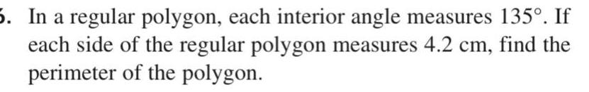 each side of the regular polygon measures 4 2 cm find the