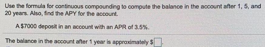 the account after 1, 5, and 20 years. Also, find the APY