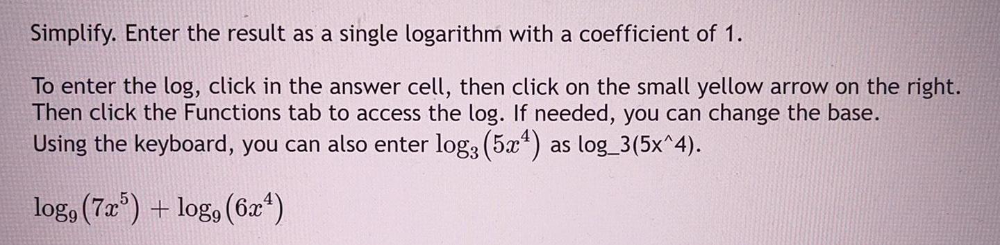 1. To enter the log, click in the answer cell, then click