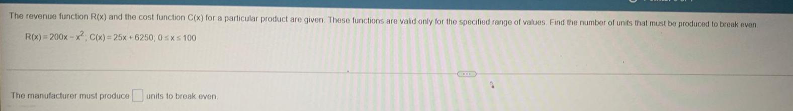  The revenue function R(x) and the cost function C(x) for a