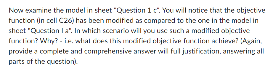  Now examine the model in sheet "Question \( 1 \mathrm{c} \)