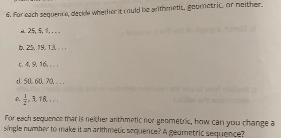 neither.a. 25, 5, 1,...b. 25, 19, 13,...c. 4, 9, 16,...d. 50, 60,