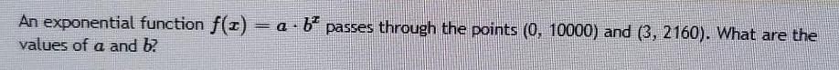  An exponential function f(z) = a . bx passes through the