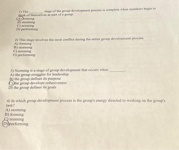  1) The stage of the group development process is complete when