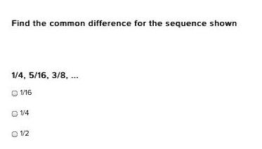 Find the common difference for the sequence shown 1/4, 5/16. 3/8,