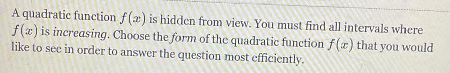 A quadratic function f(x) is hidden from view. You must find