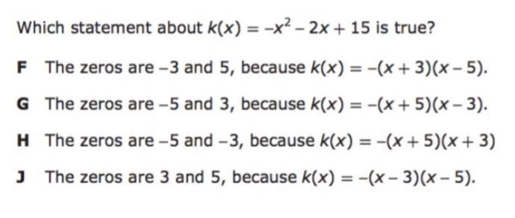 Which statement about k(x) = -x² - 2x + 15 is