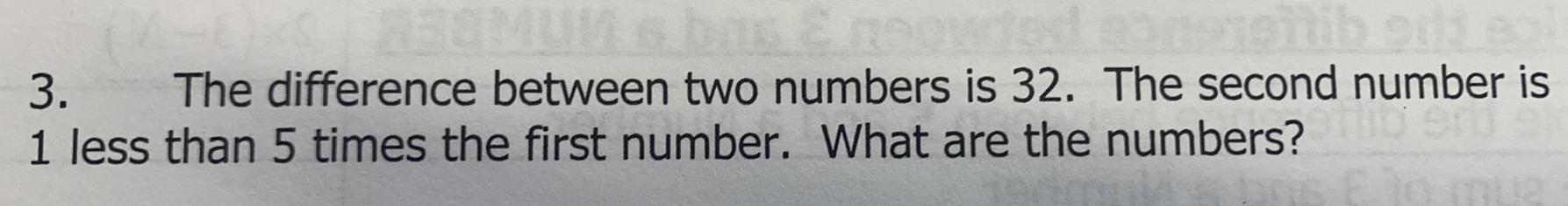 second number is1 less than 5 times the first number. What are