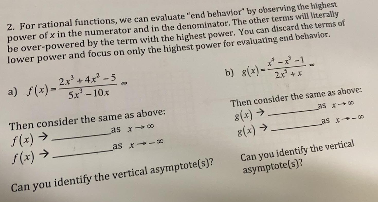 the highestpower of x in the numerator and in the denominator. The