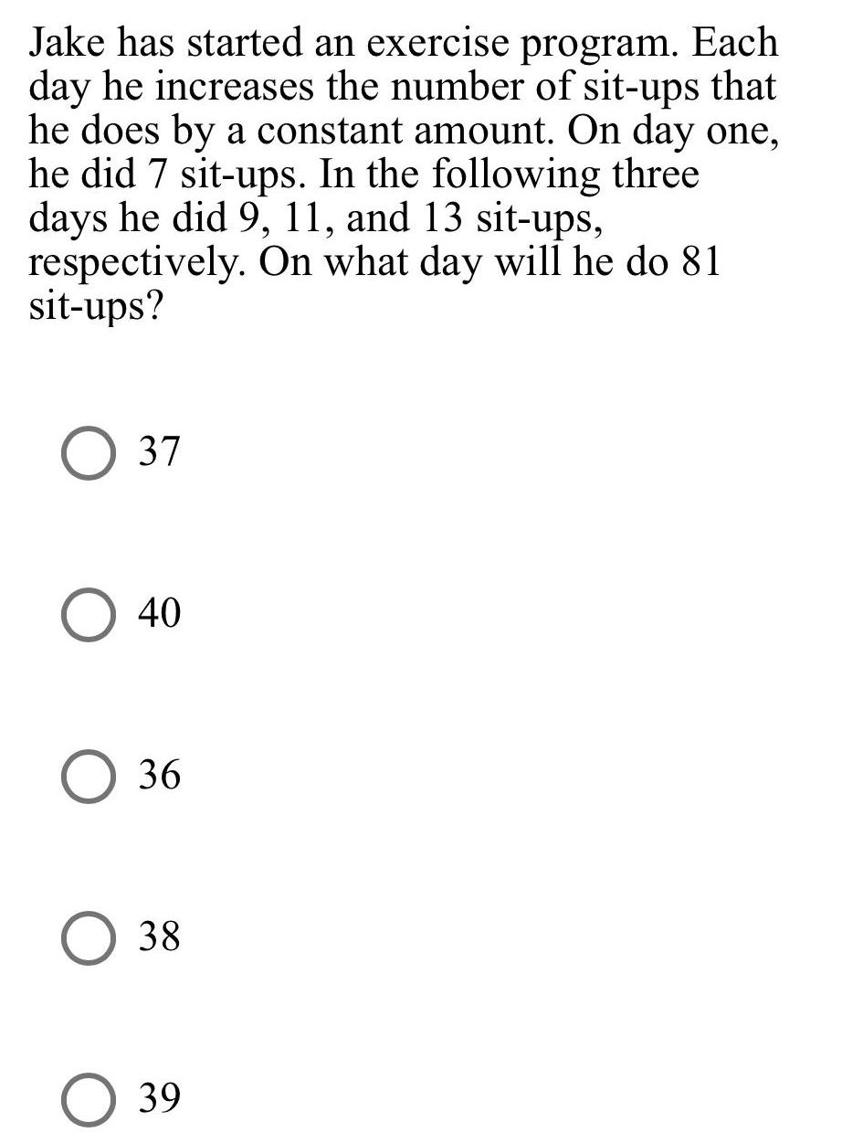 number of sit-ups that he does by a constant amount. On day