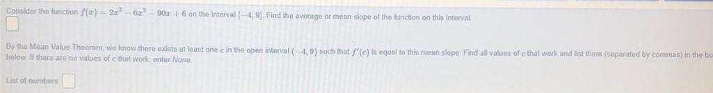  Consider the function f(x)=2x&sup2; - 6x&sup2; 90x+6 on the interval -4,9]