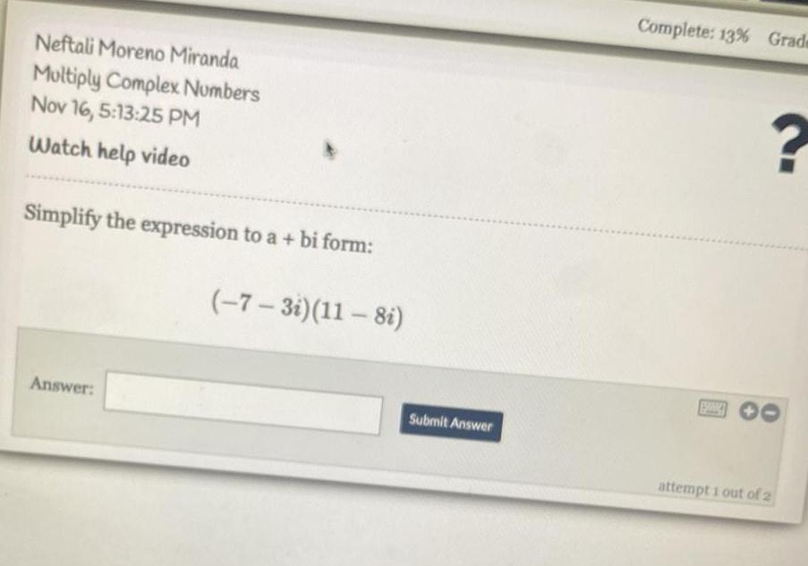 video Simplify the expression to a + bi form: (-7 - -