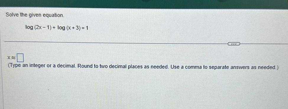 X Type an integer or a decimal Round to two decimal places