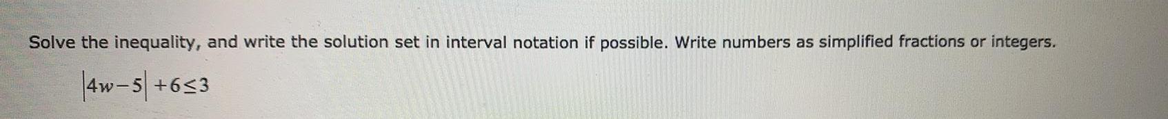  Solve the inequality, and write the solution set in interval notation