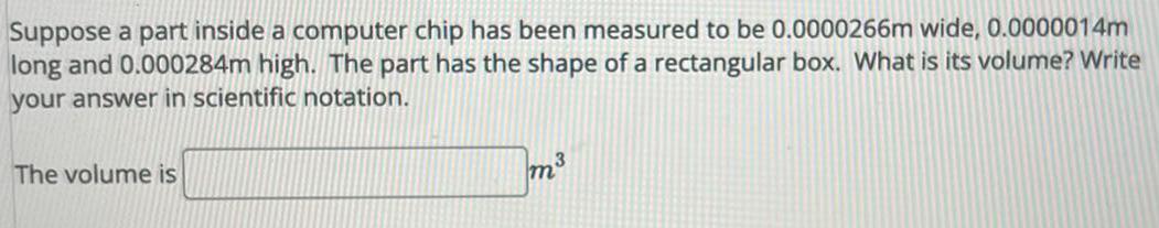  Suppose a part inside a computer chip has been measured to