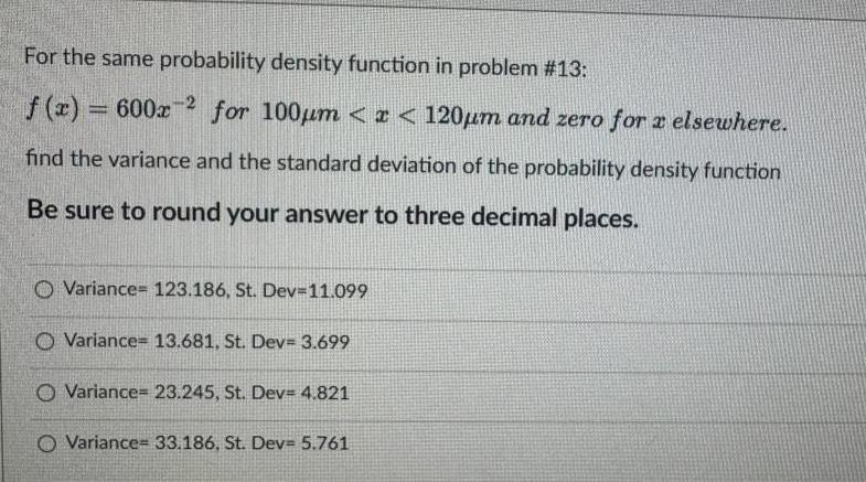 For the same probability density function in problem 13 f x