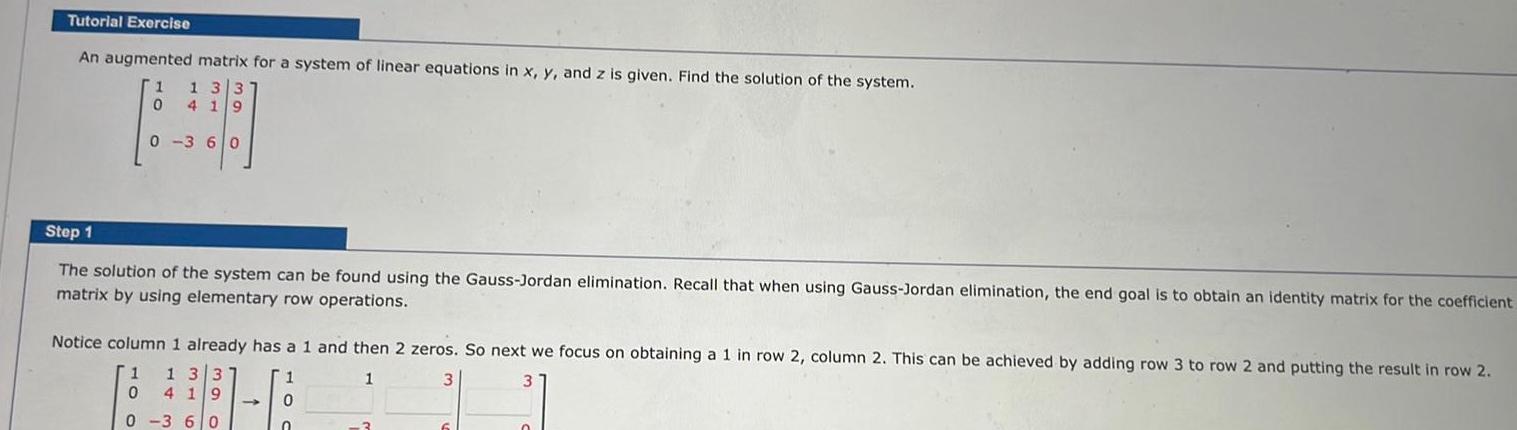 Tutorial Exercise An augmented matrix for a system of linear equations