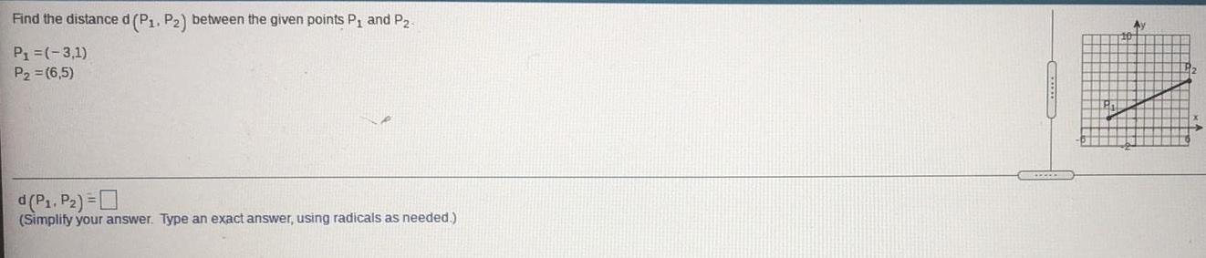 and P2P?=(-3,1)P? = (6,5)d (P?, P?) =(Simplify your answer. Type an exact