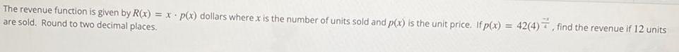 dollars where x is the number of units sold and p(x) is