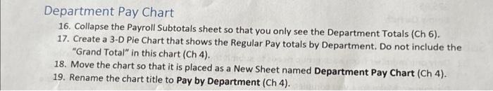 you only see the Department Totals (Ch 6). 17. Create a 3-D