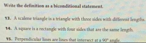 a triangle with three sides with different lengths.14. A square is a