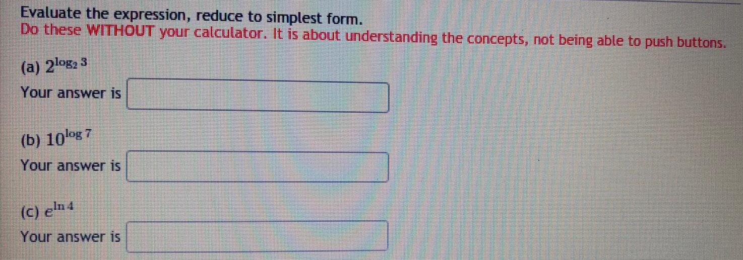  Evaluate the expression, reduce to simplest form.Do these WITHOUT your calculator.