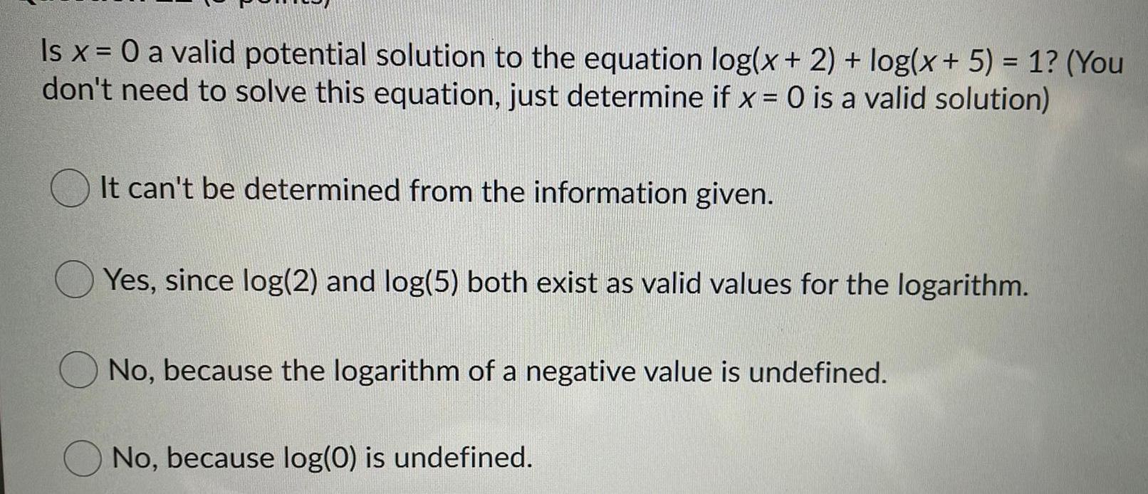 Is x 0 a valid potential solution to the equation log