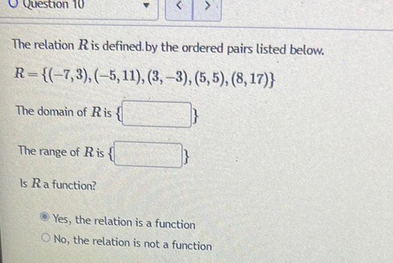  Question 10 The relation R is defined by the ordered pairs