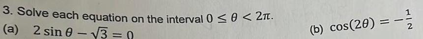  3 Solve each equation on the interval 0 0 2T a