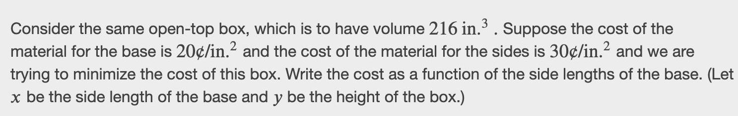 216 in Suppose the cost of the material for the base is