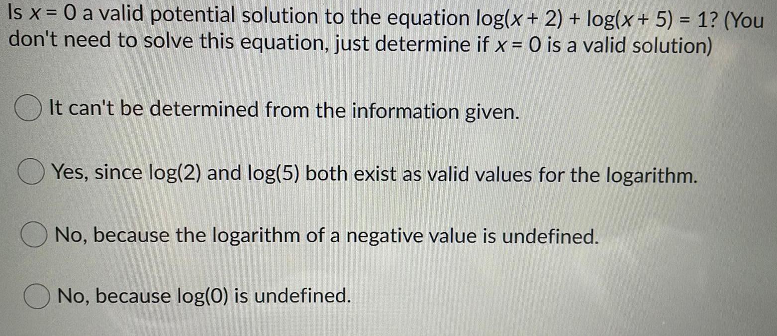  Is x = 0 a valid potential solution to the equation