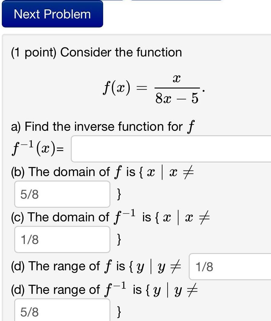  Next Problem 1 point Consider the function X f x 8x