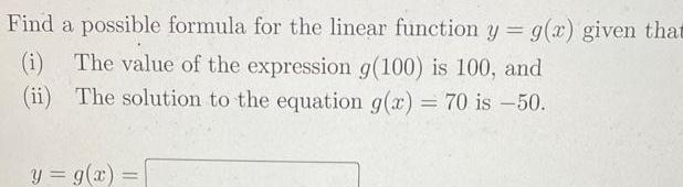  Find a possible formula for the linear function y g x