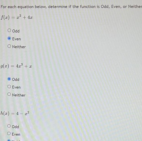 or Neither f x x 4x O Odd Even O Neither g