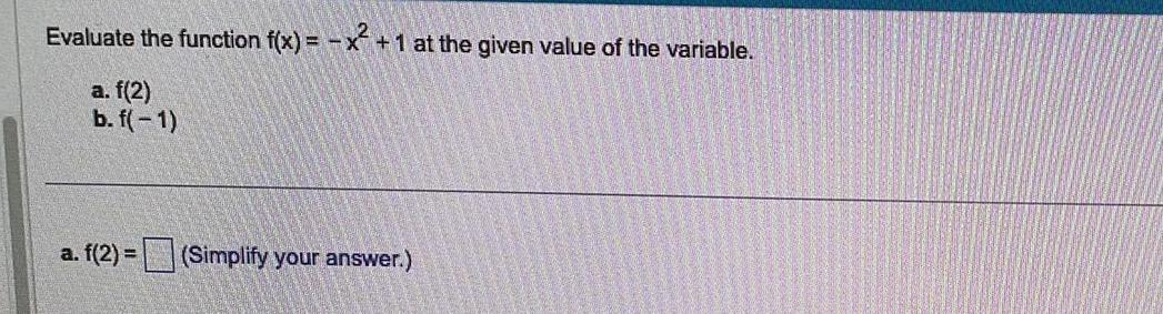  Evaluate the function f x x 1 at the given value