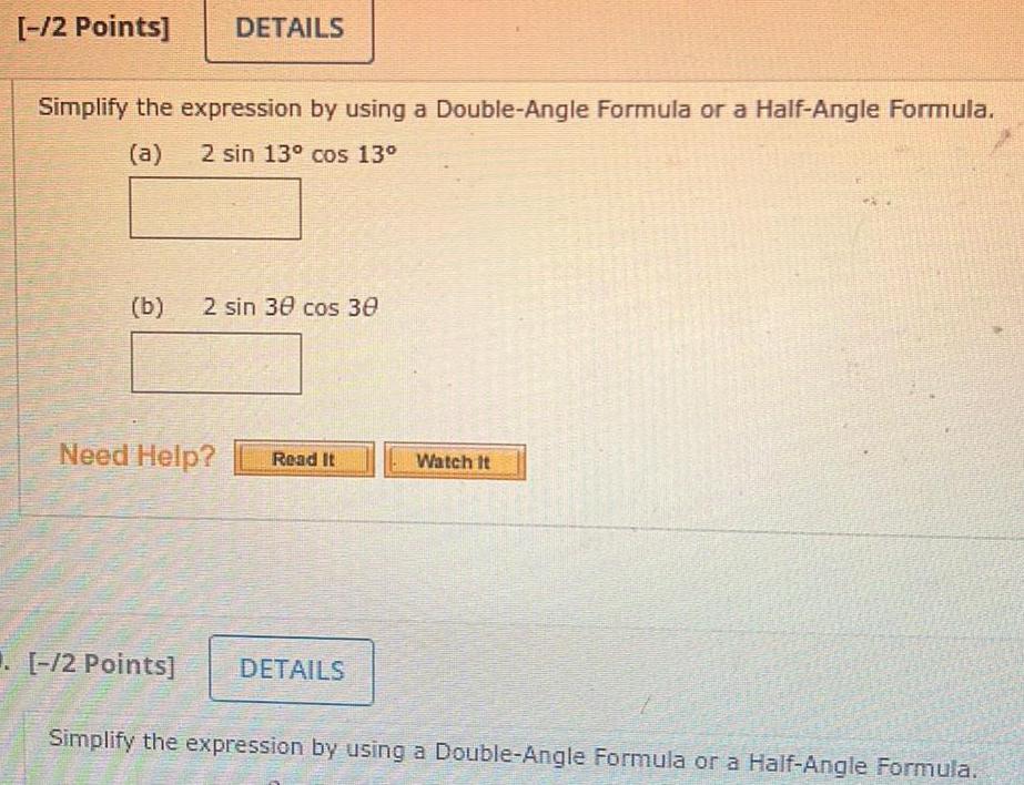 or a Half Angle Formula a 2 sin 13 cos 13 b
