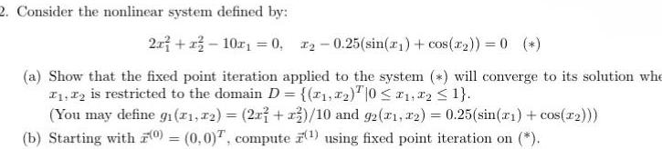  2 Consider the nonlinear system defined by 2x x 10x 0