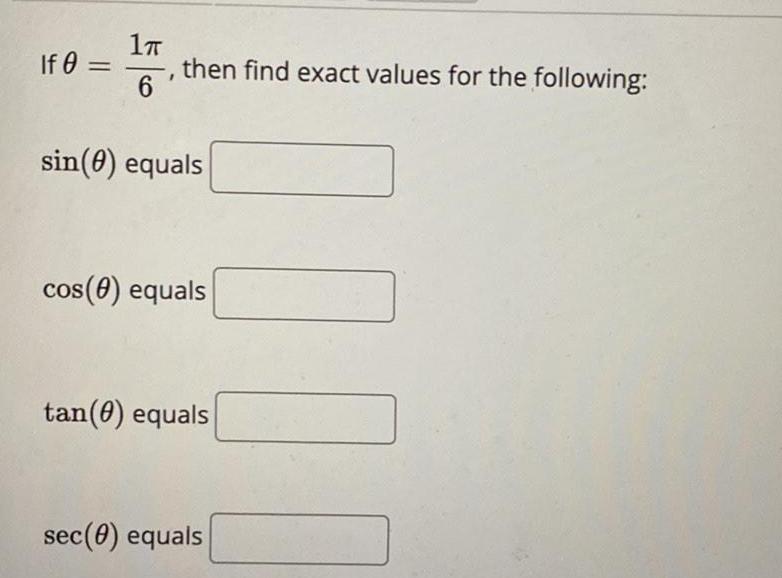 If0 = , then find exact values for the following: 6 sin(9)
