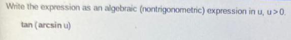 tan ( arcsin u)