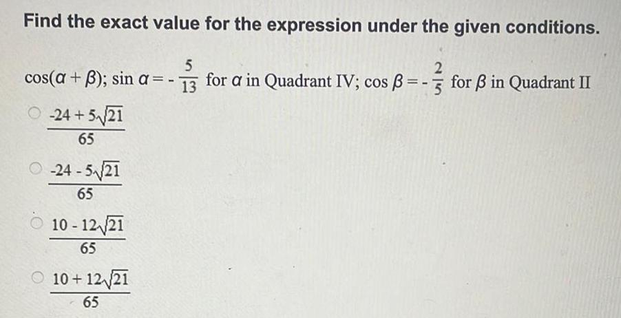  Find the exact value for the expression under the given conditions