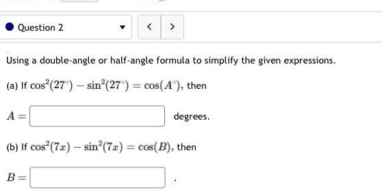angle formula to simplify the given expressions a If cos 27 sin