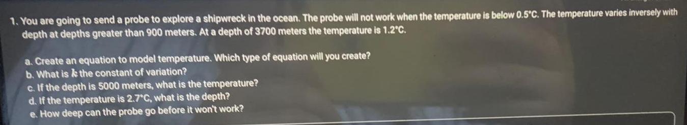 1 You are going to send a probe to explore a