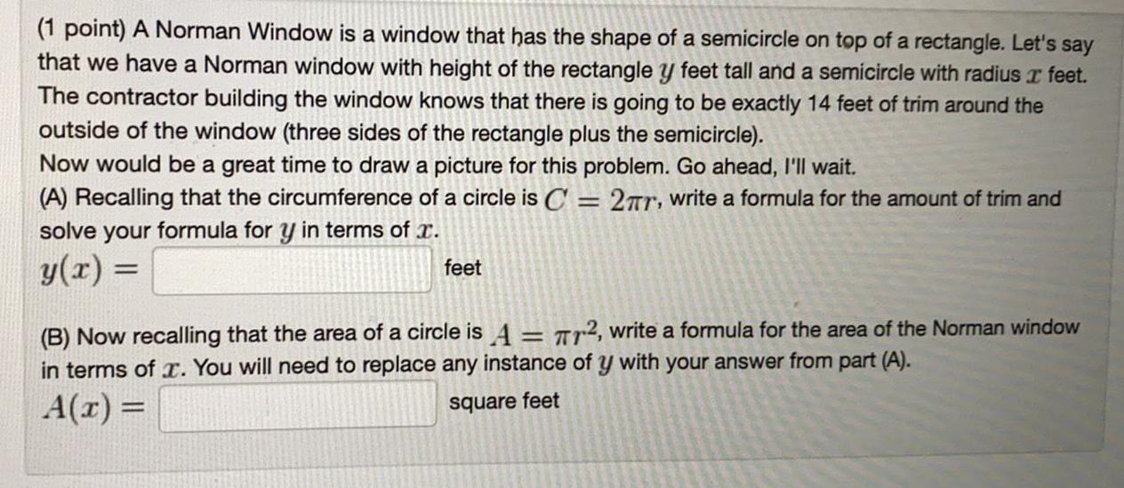 a semicircle on top of a rectangle. Let's saythat we have a