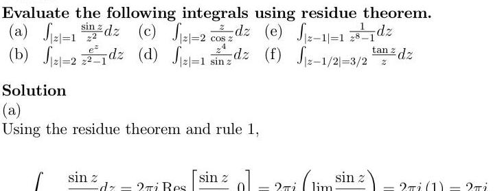Evaluate the following integrals using residue theorem a 2 1 dz