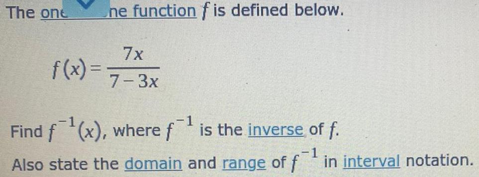 where f?¹ is the inverse of f.Also state the domain and range